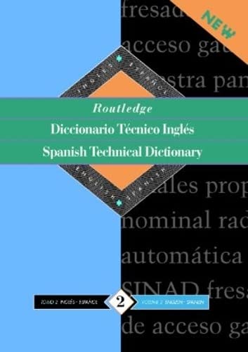 Beispielbild fr Routledge Spanish Technical Dictionary Diccionario tecnico ingles : Volume 1: Spanish-English/ingles-espanol zum Verkauf von Buchpark