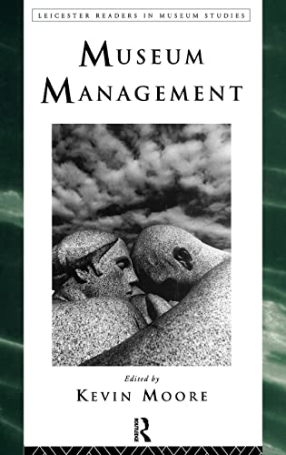 9780415112789: Museum Management (Leicester Readers in Museum Studies)