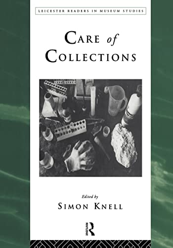 Imagen de archivo de Care of Collections (Leicester Readers in Museum Studies) a la venta por Books From California