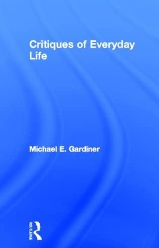 Imagen de archivo de Critiques of Everyday Life: An Introduction a la venta por Chiron Media