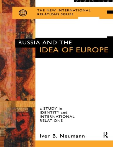 Beispielbild fr Russia and the Idea of Europe: A Study in Identity and International Relations (New International Relations) zum Verkauf von Wonder Book