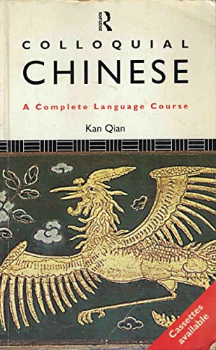 Beispielbild fr Colloquial Chinese: The Complete Course for Beginners (Colloquial Series) zum Verkauf von Wonder Book