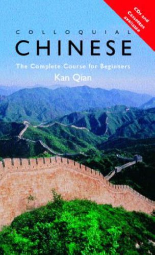 Stock image for Colloquial Chinese: The Complete Course for Beginners (Colloquial Series) for sale by Goodwill
