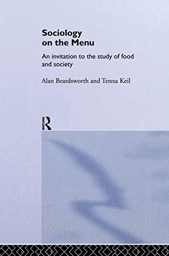 Beispielbild fr Sociology on the Menu : An Invitation to the Study of Food and Society zum Verkauf von Better World Books Ltd