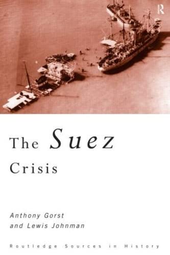 9780415114509: The Suez Crisis (Routledge Sources in History)