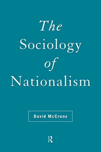Stock image for The Sociology of Nationalism: Tomorrow's Ancestors (International Library of Sociology) for sale by WorldofBooks