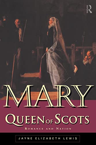 9780415114813: Mary Queen of Scots: Romance and Nation