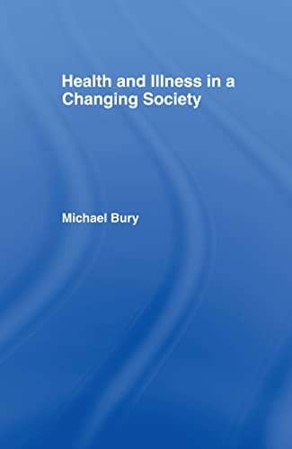 9780415115148: Health and Illness in a Changing Society