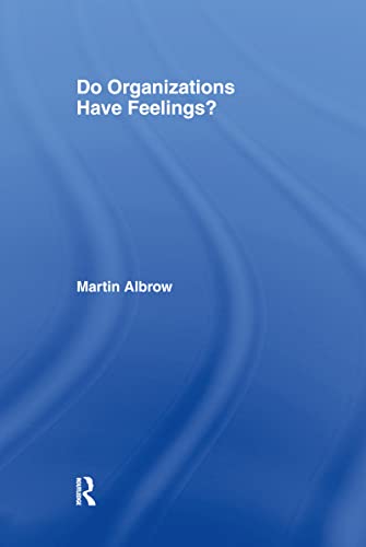 Beispielbild fr Do Organizations Have Feelings? zum Verkauf von Blackwell's