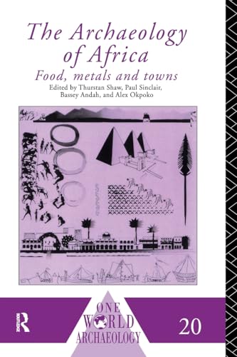 Beispielbild fr The Archaeology of Africa: Food, Metals and Towns (One World Archaeology) zum Verkauf von St Vincent de Paul of Lane County