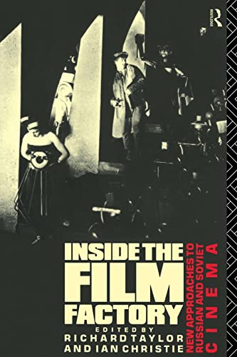 Stock image for Inside the Film Factory: New Approaches to Russian and Soviet Cinema (Issues in Ancient Philosophy) for sale by WorldofBooks