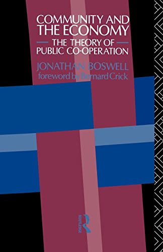 Imagen de archivo de Community and the Economy : The Theory of Public Co-Operation a la venta por Better World Books