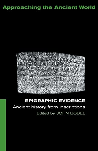Beispielbild fr Epigraphic Evidence: Ancient History From Inscriptions zum Verkauf von Blackwell's