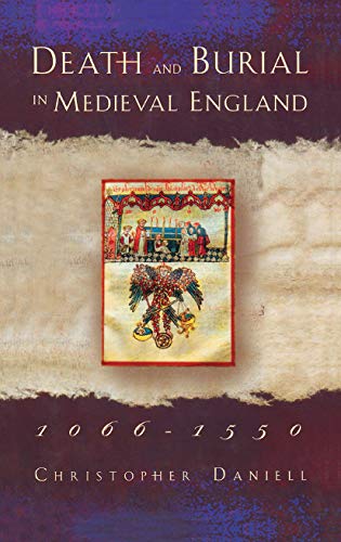Stock image for Death and Burial in Medieval England 1066-1550 for sale by Broad Street Book Centre