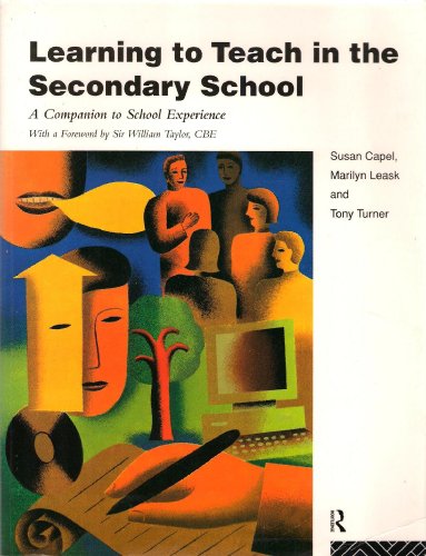 Imagen de archivo de Learning to Teach in the Secondary School: A Companion to School Experience a la venta por WorldofBooks
