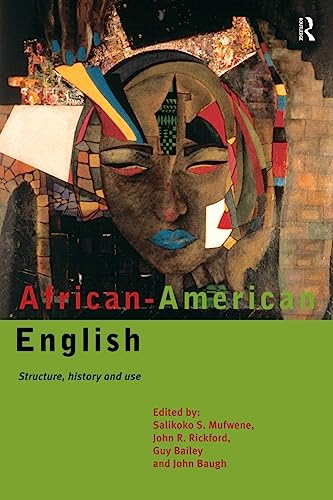 Imagen de archivo de African-American English : Structure, History and Use a la venta por Better World Books