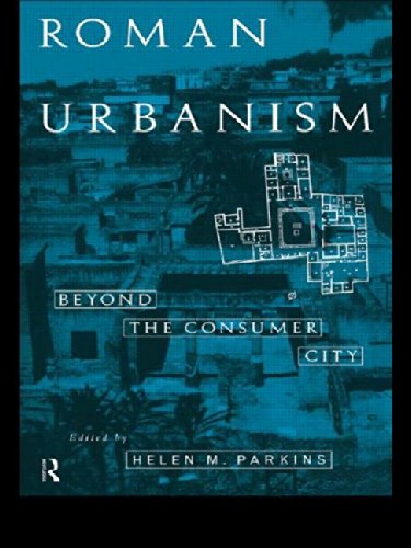 Imagen de archivo de Roman Urbanism: Beyond the Consumer City a la venta por Chiron Media