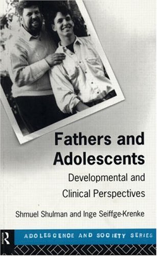 Imagen de archivo de Fathers and Adolescents : Developmental and Clinical Perspectives a la venta por Better World Books Ltd