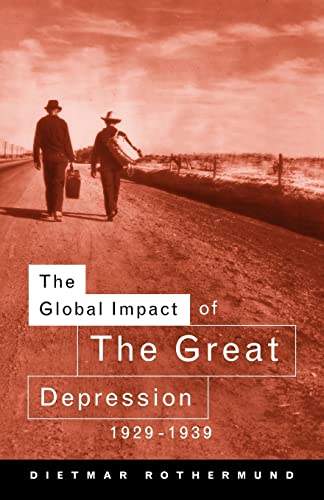 Beispielbild fr The Global Impact of the Great Depression 1929-1939 zum Verkauf von Better World Books