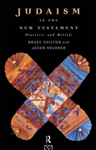 Stock image for Judaism in the New Testament: Practices and Beliefs for sale by Books From California