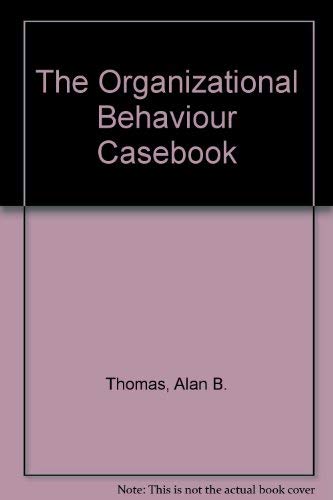 The Organizational Behaviour Casebook (9780415118514) by Thomas, Alan