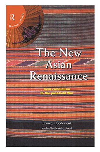 The New Asian Renaissance (9780415118576) by Godement, Francois