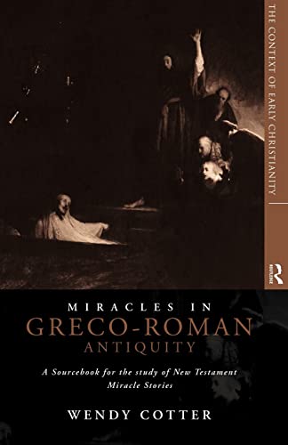 Beispielbild fr Miracles in Greco-Roman Antiquity : A Sourcebook for the Study of New Testament Miracle Stories zum Verkauf von Blackwell's