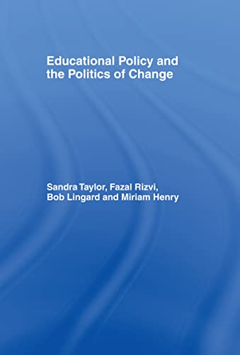 Imagen de archivo de Educational Policy and the Politics of Change a la venta por Chiron Media