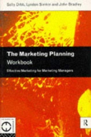 Imagen de archivo de The Marketing Planning Workbook : Effective Marketing for Marketing Managers a la venta por Better World Books Ltd