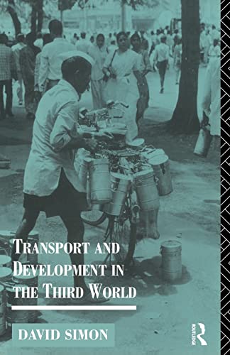 Beispielbild fr Transport and Development in the Third World zum Verkauf von Blackwell's