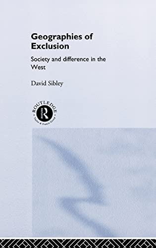 9780415119245: Geographies of Exclusion: Society and Difference in the West