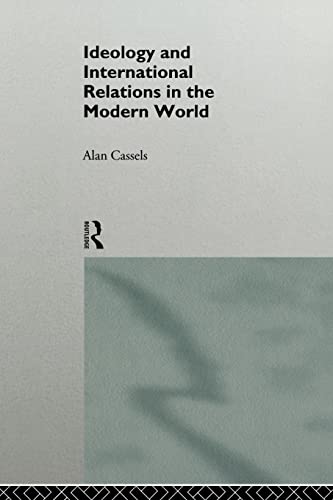 Beispielbild fr Ideology and International Relations in the Modern World (The New International History) zum Verkauf von WorldofBooks