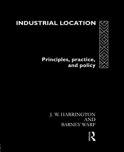 Stock image for Industrial Location: Principles, Practice and Policy for sale by Anybook.com