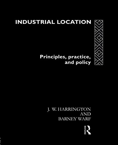 Stock image for Industrial Location: Principles, Practice and Policy for sale by Chiron Media