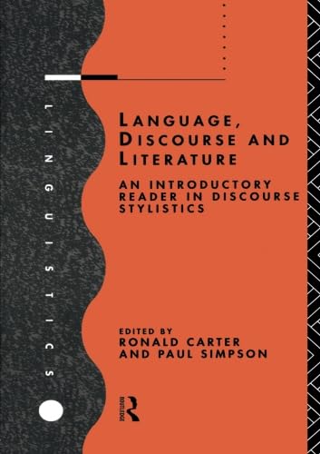 Beispielbild fr Language, Discourse and Literature: An Introductory Reader in Discourse Stylistics zum Verkauf von HPB-Red