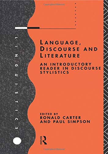 Stock image for Language, Discourse and Literature: An Introductory Reader in Discourse Stylistics for sale by HPB-Red