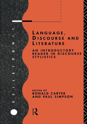 Stock image for Language, Discourse and Literature: An Introductory Reader in Discourse Stylistics for sale by HPB-Red