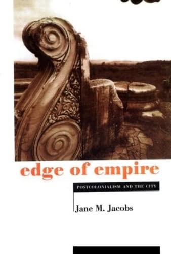9780415120067: Edge of Empire: Postcolonialism and the City