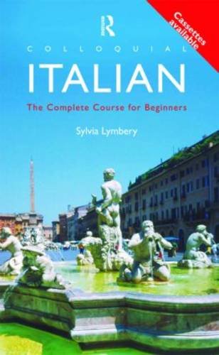 Colloquial Italian: Complete Language Course