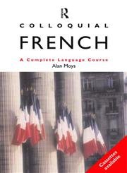 9780415120913: Colloquial French: A Complete Language Course (Colloquial Series)