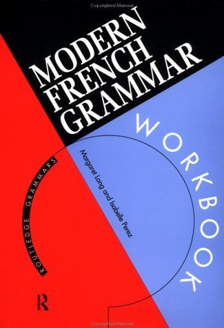 Beispielbild fr Modern French Grammar Workbook (Routledge Modern Grammars) zum Verkauf von Reuseabook