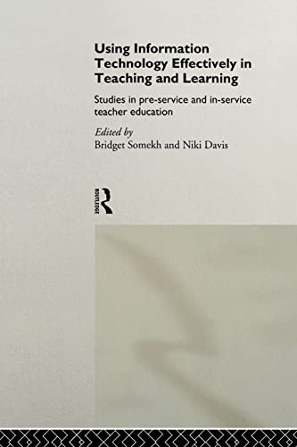 Beispielbild fr Using IT Effectively in Teaching and Learning: Studies in Pre-Service and In-Service Teacher Education (Studies in Pre-service & In-service Teacher Education) zum Verkauf von Chiron Media