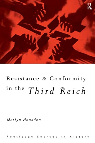 9780415121347: Resistance and Conformity in the Third Reich (Routledge Sources in History)