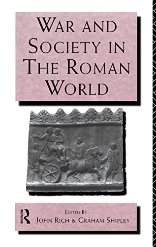 Stock image for War and Society in the Roman World (Leicester-Nottingham Studies in Ancient Society) for sale by HPB-Red