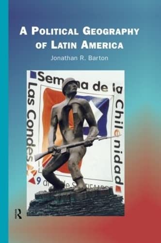 Imagen de archivo de A Political Geography of Latin America a la venta por Irish Booksellers