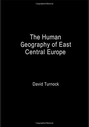 The Human Geography of East Central Europe