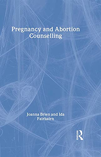 Stock image for Pregnancy and Abortion Counselling for sale by Bahamut Media