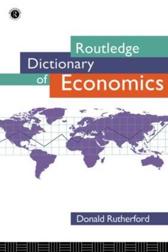 Stock image for ROUTLEDGE DICTIONARY OF ECONOMICS for sale by Easton's Books, Inc.