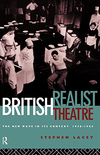 9780415123112: British Realist Theatre: The New Wave in its Context 1956 - 1965