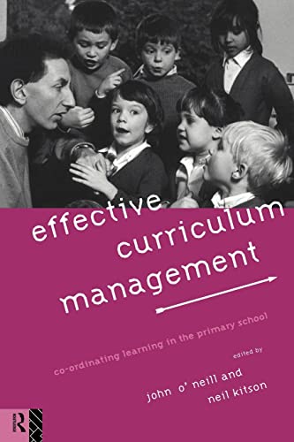 Stock image for Effective Curriculum Management : Co-ordinating Learning in the Primary School for sale by Blackwell's